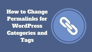 2 Easy Ways to Change Permalinks for WordPress Categories and Tags