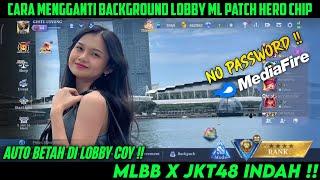 Background Lobby ML JKT48 Indah Terbaru - Cara Mengganti Background Lobby ML Terbaru 2024