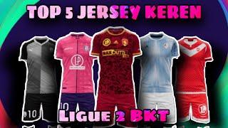 TOP 5 JERSEY KEREN LIGUE 2 BKT PES MOBILE 2021