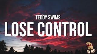 Teddy Swims - Lose Control (Lyrics)