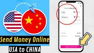  BEST WAY to SEND MONEY to CHINA from USA  How to TRANSFER MONEY ONLINE (INTERNATIONALLY)