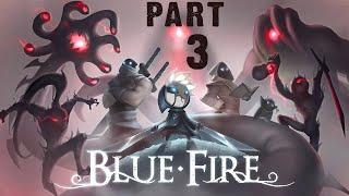 Blue Fire Gameplay Walkthrough: Part 3 (No Commentary)