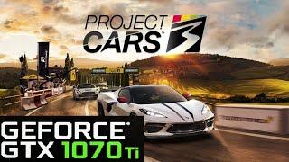 Project Cars 3 | Maximum Settings | GTX 1070 Ti + Ryzen 5 2600 | 1080p Test