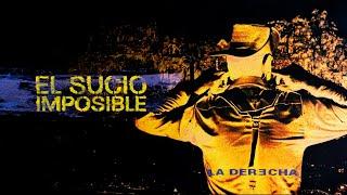 La Derecha - El Sucio Imposible (Instrumental) (Visualizer)