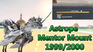 FFXIV -  Astrope Mount  (Mentor Roulette 1999/2000)