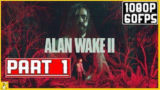 ALAN WAKE 2 Gameplay Walkthrough Part 1 FULL GAME [4K 60FPS PC] - No Commentary