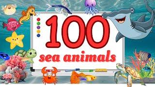 100 Sea Animals | Learn Sea Animals for Kids Learning | Aquatic Animals with Pictures