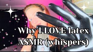 WHY I LOVE LATEX GLOVES (ASMR) 