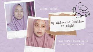 MY ROUTINE SKINCARE AT NIGHT | SKINCARE SELAMA RAMADHAN 2021 | Anindya Rosila