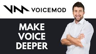 How To Make Voice Deeper in Voicemod on Mac | Deepen Your Voice | Voicemod Tutorial