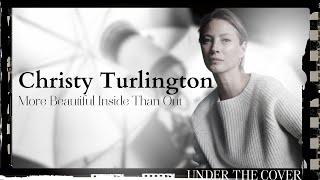 Christy Turlington: More Beautiful Inside Than Out