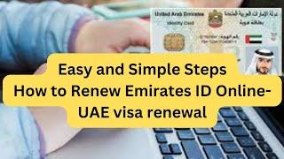 Emirates ID renewal process online|UAE Family Visa Renewal -Part1