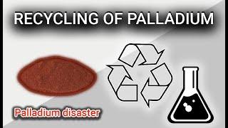 How to recycle palladium in chemical lab? | Experiments