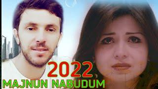 МАЧНУН НАБУДУМ НАВ 2022 ШАХОБИДДИНИ АСХОБИДДИН MAJNUN NABUDUM NEW MUSIC 2022 SHAHOBIDDINI ASHOBIDDIN