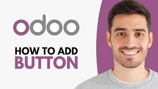 How to Add Button in Odoo Website - Step by Step,