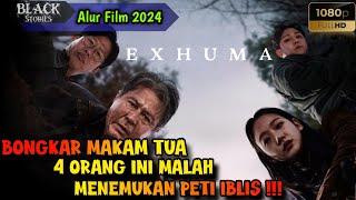 4 ORANG DI MINTA MENGGALI MAKAM KERAMAT DI ATAS GUNUNG, YANG DI JAGA IBLIS‼️Alur Cerita Exhuma 2024