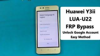 Huawei LUA-U22 FRP Bypass | Huawei Y3ii Unlock Google Account Latest Method Without PC
