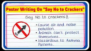 SAY NO TO CRACKERS  Poster writing | Diwali poster writing in Englsh | pollution free Diwali poster