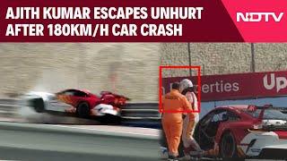 Ajith Kumar Accident | Actor Ajith Kumar's 180 Kmph Crash In Porsche Race Car In Dubai