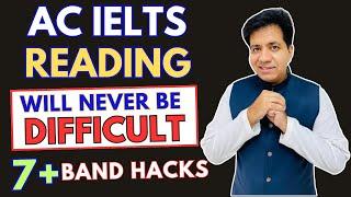 Academic IELTS Reading Will NEVER Be DIFFICULT - 7+ Band Hacks By Asad Yaqub