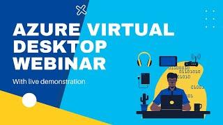 Azure Virtual Desktop Webinar