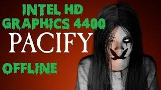 Pacify gameplay 4GB RAM |INTEL HD GRAPHICS 4400 OFFLINE