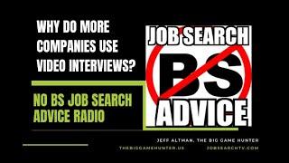 Why Do More Companies Rely on Video Interviews? | No BS Job Search Advice Radio