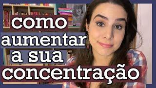 FAÇA ISTO E AUMENTE SUA CONCENTRAÇÃO PARA A LEITURA