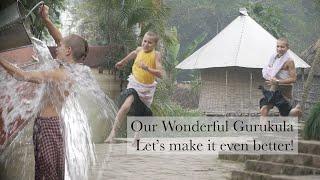Our Wonderful Gurukula — Let's make it even better!