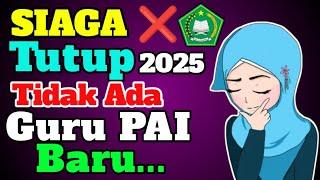 SIAGA TUTUP, hanya Guru PAI TMT ini Yang Bisa PPG Daljab tahun 2025