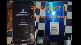 Redmi not 8 remove This device is locked by unlock tool