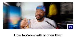 Premiere Pro ZOOM IN - How to Zoom In With Motion Blur Tutorial