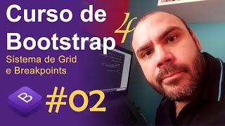 #02 - Curso Bootstrap 4 | Sistema de Grid e Breakpoints