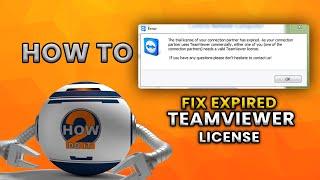 HOW TO FIX EXPIRED TEAMVIEWER LICENSE