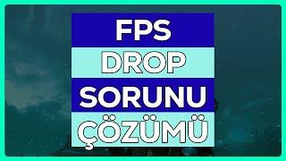 FPS DROP SORUNU İÇİN BU AYARI MUTLAKA DENEYİN! FPS DROP ÇÖZÜMÜ