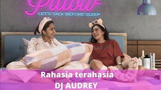 DJ AUDREY || DIPUKULIN PAKAI C0ND0M  GLOW IN THE DARK !!?? #PILLOWTALK