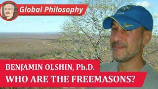 WHO ARE THE FREEMASONS? A Conversation with Dr. Benjamin Olshin