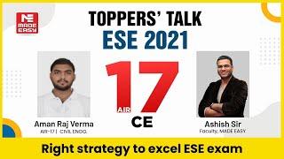 ESE/IES 2021 | Toppers' Talk | Civil Engineering | Aman Raj Verma | AIR-17 | MADE EASY Student