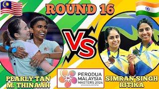 (R16)Pearly Tan-M Thinaah ️ Simran Singh-Ritika‼️#malaysiamasters2024