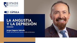 La angustia y la depresión