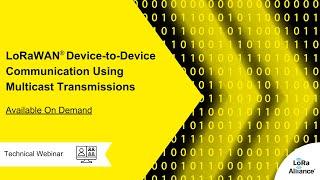 LoRaWAN® Device-to-Device Communication using Multicast Transmissions