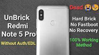 UnBrick Redmi Note 5 Pro Without Edl/Auth | Hard Bricked Redmi Note 5 Pro | Dead Whyred