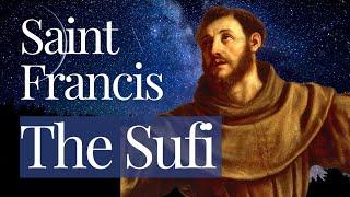 St. Francis The Sufi