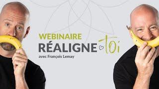 « Réaligne-toi » avec François Lemay 