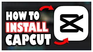 How To Download And Install CapCut On PC | Get CapCut for PC