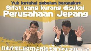 Sifat yang Kurang Disukai Perusahaan Jepang | MAJIMAJI TV