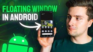 How to Implement a Floating Window in Android (Picture-in-Picture Mode) - Android Studio Tutorial