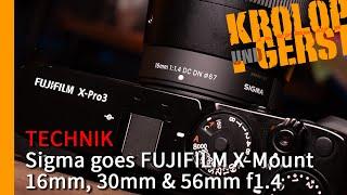 Sigma goes FUJIFILM X-Mount / 16mm, 30mm & 56mm f1.4  Krolop&Gerst