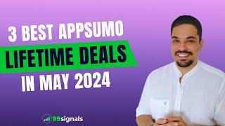 3 Must-Grab AppSumo Lifetime Deals in May 2024 (Don't Miss Out)