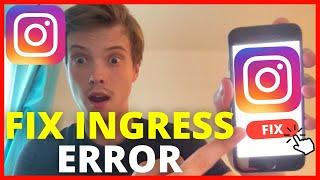 How To Fix Ingress Timeout Error on Instagram